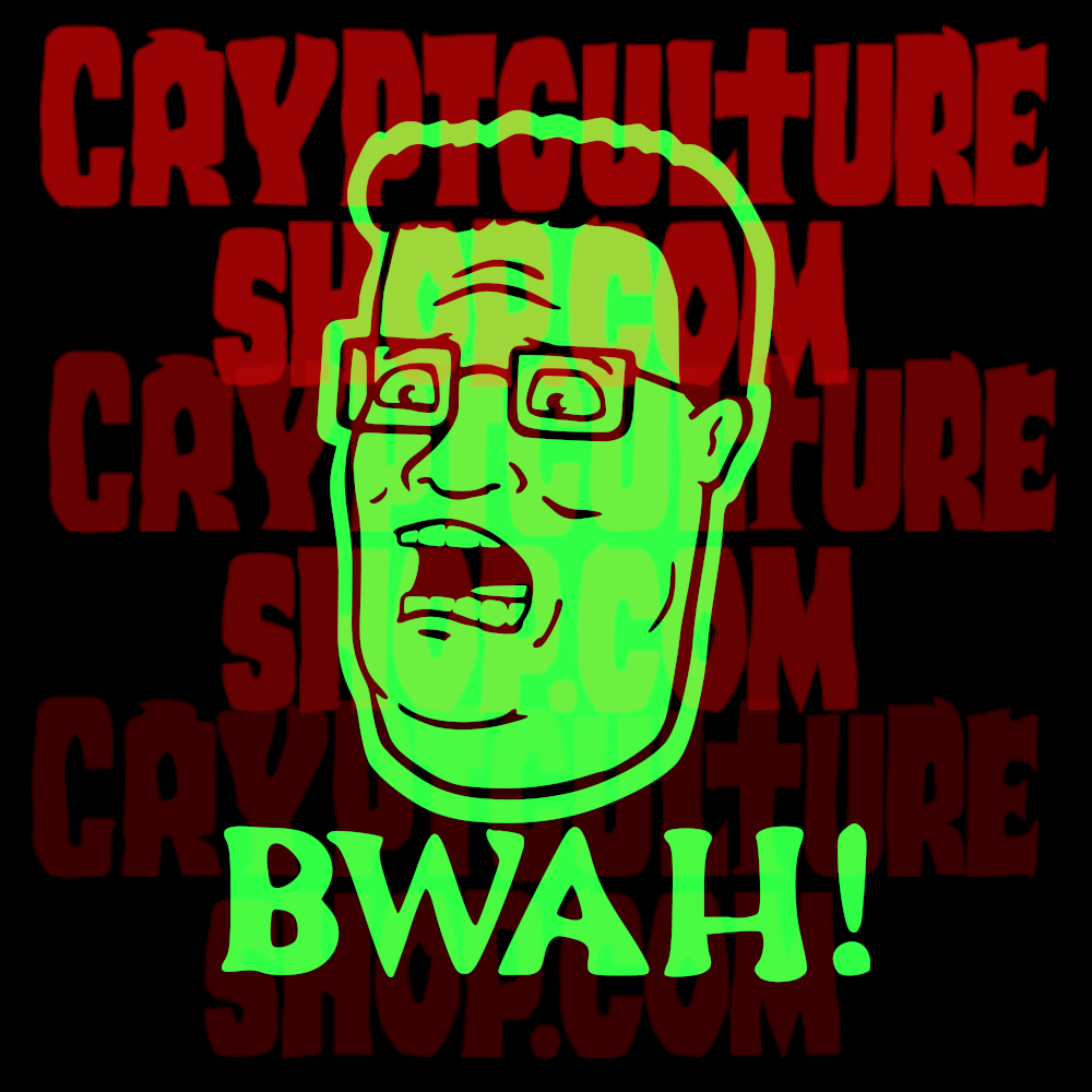 KING OF THE HILL - Bwah!