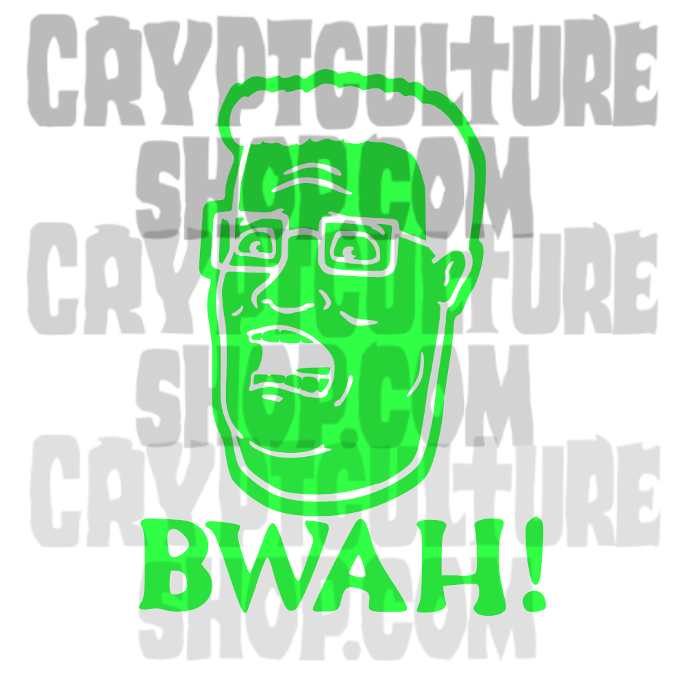 KING OF THE HILL - Bwah!