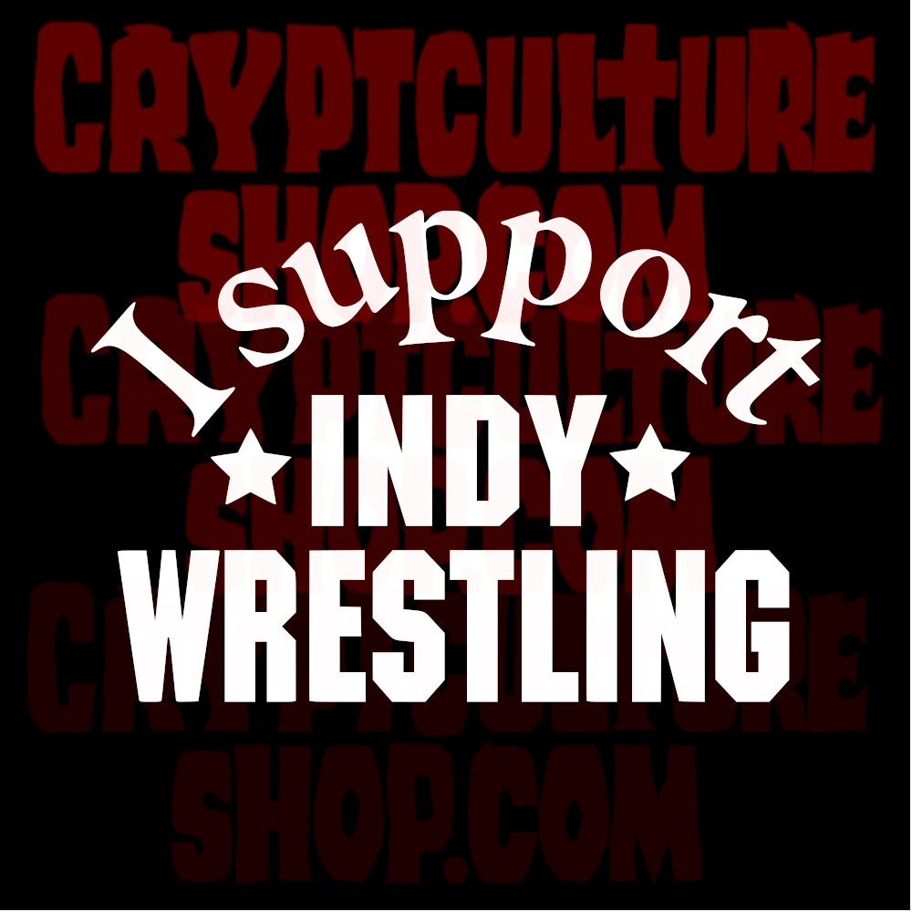 I SUPPORT INDY WRESTLING (Stars)