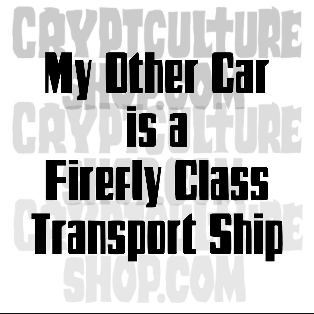 FIREFLY - My Other Car