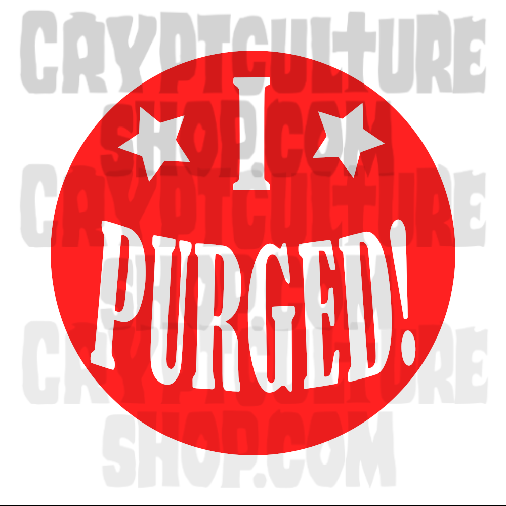 PURGE - I Purged!