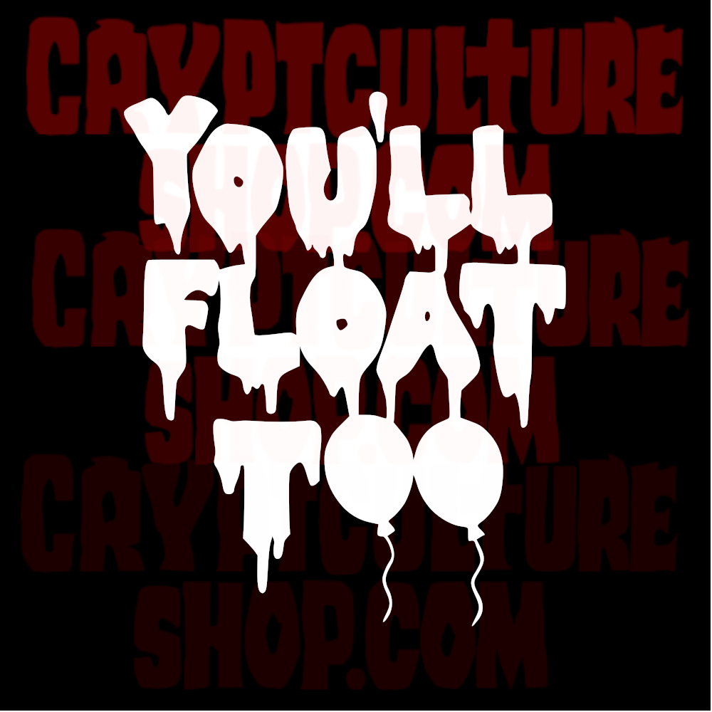 IT - You'll Float Too
